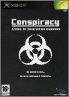Conspiracy - Armes de Destruction Massives (Weapons of ...)