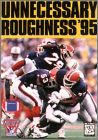 Unnecessary Roughness '95