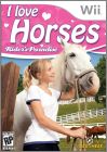 I Love Horses - Rider's Paradise