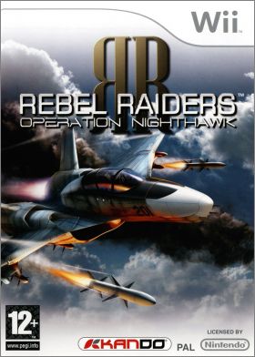 RR : Rebel Raiders - Operation Nighthawk