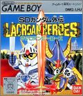 Lacroan Heroes - SD Gundam Gaiden