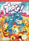 Trog!