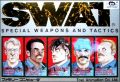 SWAT - Special Weapons and Tactics
