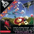 Bubble Trouble