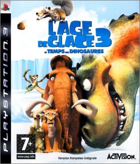 L'Age de Glace 3 - Le Temps des Dinosaures (Ice Age III ...)