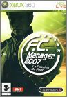 F.C. Manager 2007 - La Passion du Foot (LMA... BDFL...)