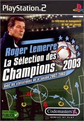 Roger Lemerre - La S�lection des Champions 2003 (LMA ...)