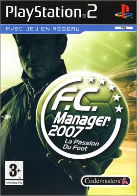 F.C. Manager 2007 - La Passion du Foot (LMA... BDFL...)