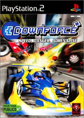 Downforce - Speed, Danger, Adrenaline