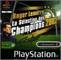 Roger Lemerre - La S�lection des Champions 2002 (LMA ...)