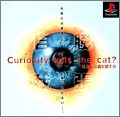 Curiosity kills the cat ? - Koukishin wa Neko o Korosuka