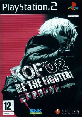 The King of Fighters 2002 - KOF '02 be the Fighter !
