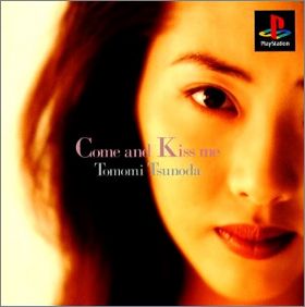 Tomomi Tsumoda - Come and Kiss Me