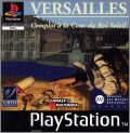 Versailles - Complot � la Cour du Roi Soleil