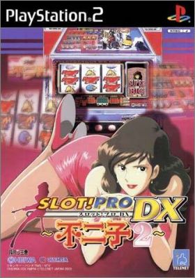 Slot ! Pro DX - Fujiko 2 (II)