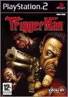 Trigger Man