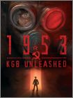 1953 - KGB Unleashed