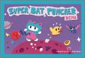 Super Bat Puncher Demo
