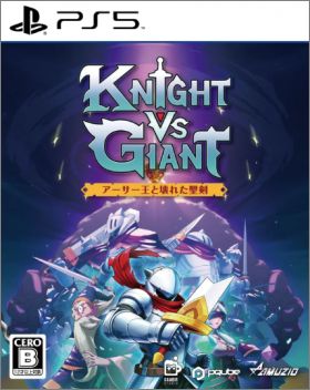 Knight vs Giant: The Broken Excalibur