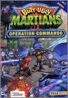 Butt-Ugly Martians : Operation Commando