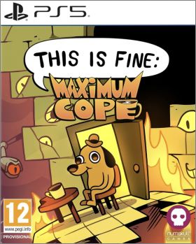 This Is Fine: Maximum Cope