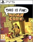 This Is Fine: Maximum Cope