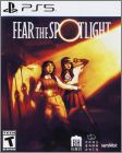 Fear the Spotlight