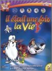 Il �tait une fois la Vie - Le Club des H�ros