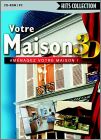Votre maison 3D
